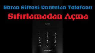 Ekran Kilidini Unutunca Telefonu Sıfırlamadan Kurtarmak [upl. by Etnom]