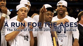 A Run for the Ages 20102011 UConn Basketball [upl. by Cinderella147]