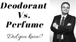 Deodorant Vs Perfume  Whats the difference [upl. by Willey]