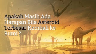 PERINGATAN DATANGNYA TAMU DARI LANGIT  REKAYASA ASTEROID [upl. by Kilgore870]