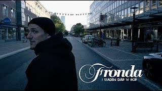 Fronda  I staden där vi bor Officiell video [upl. by Bramwell]