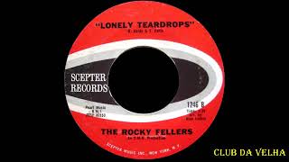 The Rocky Fellers  Lonely Teardrops [upl. by Jahdiel]