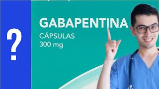 GABAPENTINA Para que Sirve la Gabapentina y Como se toma  Y MAS 💊 epilepsia [upl. by Mayne74]