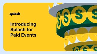 Introducing Splash for Paid Events [upl. by Jevon]