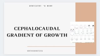 CEPHALOCAUDAL GRADIENT OF GROWTH [upl. by Dnarb170]