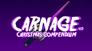 Carnage Christmas Compendium v13 Playtest Gameplay Highlights [upl. by Ijok]