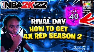 HOW TO GET RIVAL DAY DOUBLE REP FOR 40 HOURS NBA 2K22 NEXT GEN DOUBLE XP ON NBA 2K22 NEXT GEN [upl. by Arvell]