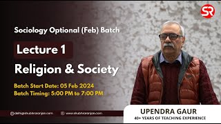 Lecture 1  Religion amp Society  Sociology Optional  Upendra Gaur Sir [upl. by Llehsyar544]