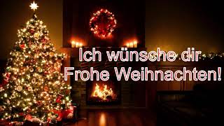 𝑰𝒄𝒉 𝒘ü𝒏𝒔𝒄𝒉𝒆 𝒅𝒊𝒓 𝑭𝒓𝒐𝒉𝒆 𝑾𝒆𝒊𝒉𝒏𝒂𝒄𝒉𝒕𝒆𝒏 ❤️  Weihnachtsgrüße für WhatsApp  Video Grüße zum Versenden 🎅 [upl. by Fiedling894]