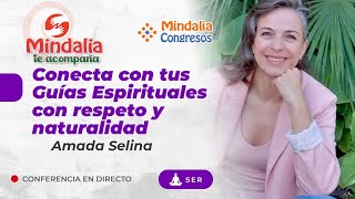 Conecta con tus Guías Espirituales con respeto y naturalidad por Amada Selina [upl. by Wistrup699]