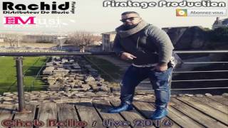 Live Complét Cheb Bello 2016  Hotel Quissa  a Mosta By Rachid Piratage HD ♠ [upl. by Jay]