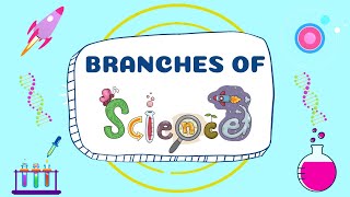 BRANCHES OF SCIENCE  Different Science Subjects  Learn more on Science [upl. by Drusus]