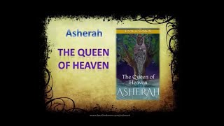 Asherah  The Queen of Heaven  Learn More About This Powerful Goddess [upl. by Verdie]