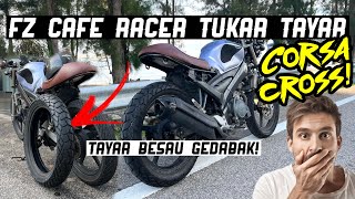 FZ150 Cafe Racer Tukar Tayar Besar Corsa Cross S Bunga Jahat Corner Membuang Yamaha XSR155 [upl. by Aihsat795]