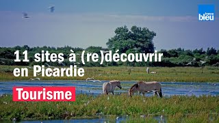 11 sites à redécouvrir en Picardie cet été [upl. by Nilyak]