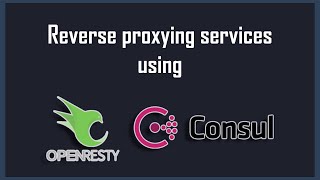 Proxying Requests with Nginx OpenResty and Consul [upl. by Petula]