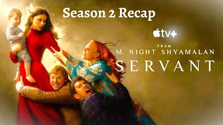 Servant  Season 2 Recap [upl. by Crystal387]