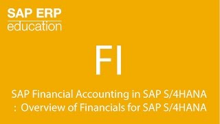 SAP Financial Accounting in SAP S4HANA  Overview of Financials for SAP S4HANA [upl. by Artemas]