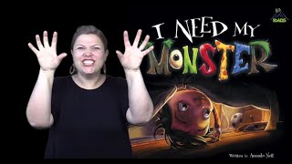 quotI Need My Monsterquot Book One  ASL Storytelling [upl. by Yorel997]