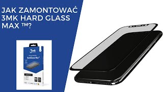 Jak nakleić szkło hartowane 3mk Hard Glass Max™ Instrukcja szkło 3D 9H [upl. by Haek]