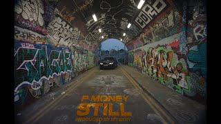 P Money  Still Official Video [upl. by Wehttan]