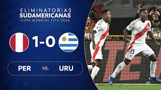 PERÚ vs URUGUAY 10  RESUMEN  ELIMINATORIAS SUDAMERICANAS  FECHA 9 [upl. by Torie452]