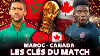 🇲🇦 MAROC  CANADA 🇨🇦  Les clés du match [upl. by Yrrem]