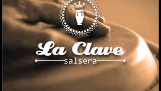 La Clave Salsera  Vente Negra [upl. by Arun366]