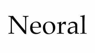 How to Pronounce Neoral [upl. by Shafer]