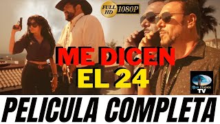 🎥 ME DICEN EL 24  PELICULA COMPLETA NARCOS  Ola Studios TV 🎬 [upl. by Nnaer]