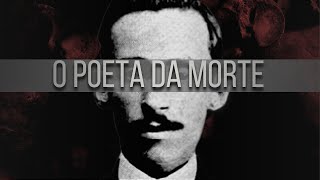 Por que Augusto dos Anjos é considerado o poeta da morte  Sonoridade Literária [upl. by O'Dell]