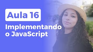 Implementando o JavaScript [upl. by Deppy320]