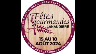 Capsule gourmande des Fêtes Gourmandes de Lanaudière jeudi 30 mai 2024 [upl. by Mehalek]