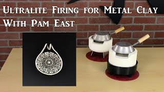 Ultralite Alternative Firing Methods for Silver Clay [upl. by Eelsel]