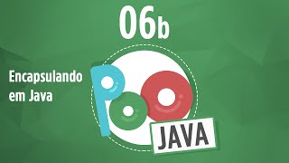 Curso POO Java 06b  Encapsulamento [upl. by Hankins]