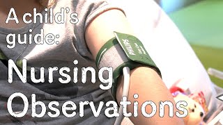 A childs guide to hospital Nursing Observations [upl. by Ottinger]