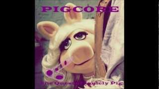 Pigcore  Pigfuck [upl. by Ecilef]