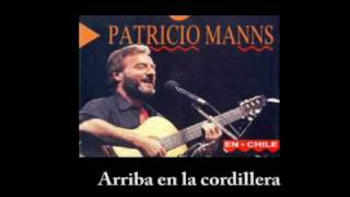 Patricio Manns  Arriba en la cordillera [upl. by Llessur276]