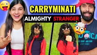 CARRYMINATI  The Almighty Stranger  Carryminati Reaction Video [upl. by Esirahc]