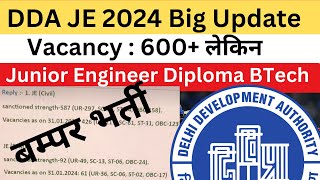 Good News  DDA JE 2024 600  New Vacancy Notice out  Diploma Btech allowed [upl. by Ataga]