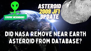 Why Was Asteroid 2009 JF1 That May Hit Earth In 2022 Removed From NASA Asteroid Database [upl. by Medlin460]