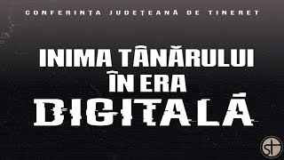 Conferința Județeană de Tineret  INIMA TÂNĂRULUI ÎN ERA DIGITALĂ [upl. by Ierdna404]