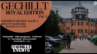 Gechillt Royal Edition Vol 3  Markenoffenes Tuningtreffen  gechillt events  30062024 [upl. by Novyar696]