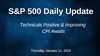 SampP 500 Daily Market Update for Thursday January 11 2024 [upl. by Kurland817]