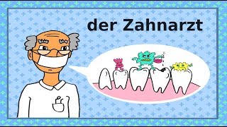 Deutsch lernen Zähne Zahnarzt Zahnpflege  learning German the dentist teeth dental care [upl. by Navada576]