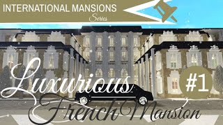 Bloxburg Mansion Build 33M Royal French Palace EP 14 [upl. by Pfosi]