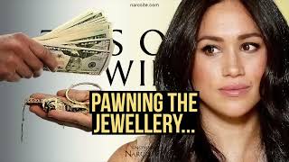 Pawning the Jewellery Meghan Markle [upl. by Esimaj]