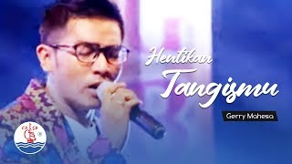 Gerry Mahesa  Hentikan Tangismu Official Music Video [upl. by Nongim]