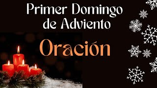 🙏Oración Primer Domingo Adviento 🛐 Esperanza y preparación espiritual adviento [upl. by Kerstin644]