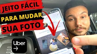 Como Trocar Sua Foto no App da Uber Jeito Simples e Fácil  Motorista 6 Estrelas [upl. by Yila]